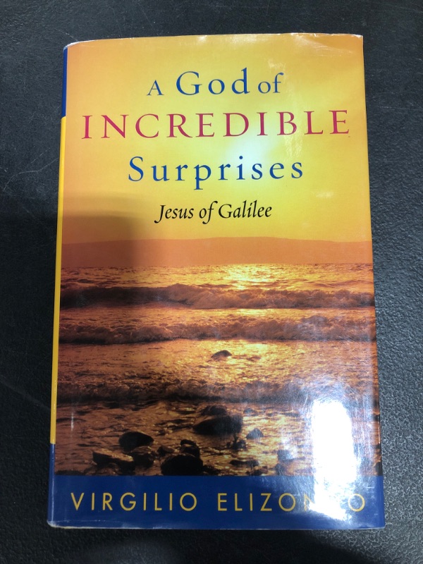 Photo 2 of A God of Incredible Surprises: Jesus of Galilee (Celebrating Faith: Explorations in Latino Spirituality and Theology) Hardcover – November 10, 2003
