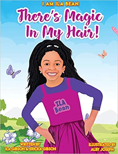 Photo 1 of There's Magic In My Hair! (I Am Ila Bean) Paperback – February 3, 2020
