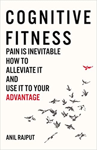 Photo 1 of Cognitive Fitness: Pain Is Inevitable. How to Alleviate It and Use It to Your Advantage. Paperback – August 21, 2019
