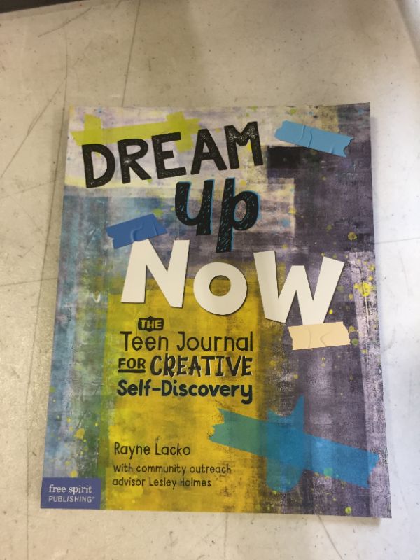 Photo 2 of Dream Up Now ™: The Teen Journal for Creative Self-Dis.covery Paperback – September 21, 2020
