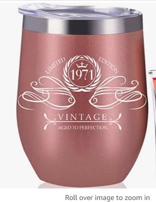 Photo 1 of 1971 51st Birthday Gifts For Women, 51st Birthday Decorations Present for Women, Funny Present Ideas Her Wife Mom, Rose Gold Wine Tumbler 12 oz Stainless Steel Insulated Shot Glass, 51 Anniversary