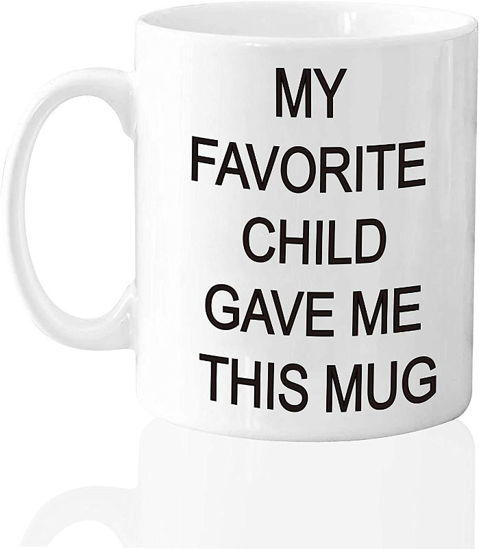 Photo 1 of  Funny Coffee Mug, My Favorite Child Gave Me This Mug, Best Mom Dad Gifts From Daughter Son Kids, Fun White Ceramic Coffee Tea Cup for Father Mother Birthday Christmas Gifts, White 11 Oz