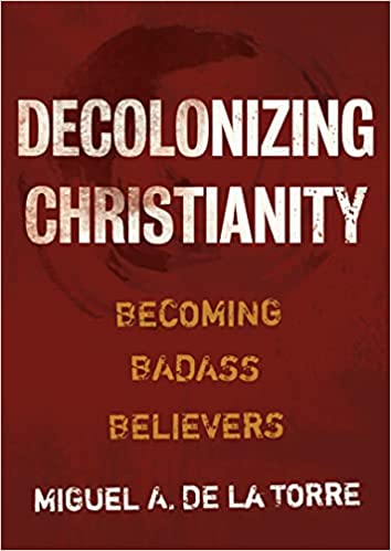 Photo 1 of Decolonizing Christianity: Becoming Badass Believers Hardcover – March 30, 2021