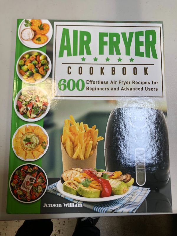 Photo 1 of Air Fryer Cookbook: 600 Effortless Air Fryer Recipes hardcover