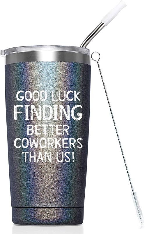 Photo 1 of " good luck finding better co workers then us " cup straw and cleaner 