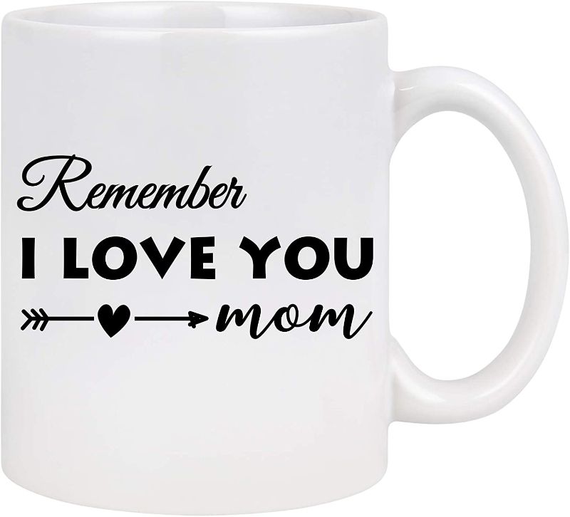 Photo 1 of - Remember I Love You Mom - 11 Oz---SET OF 2---