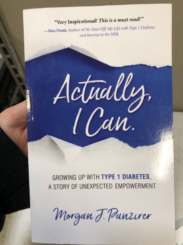 Photo 2 of Actually, I Can.: Growing Up with Type 1 Diabetes, A Story of Unexpected Empowerment Paperback – June 9, 2020
