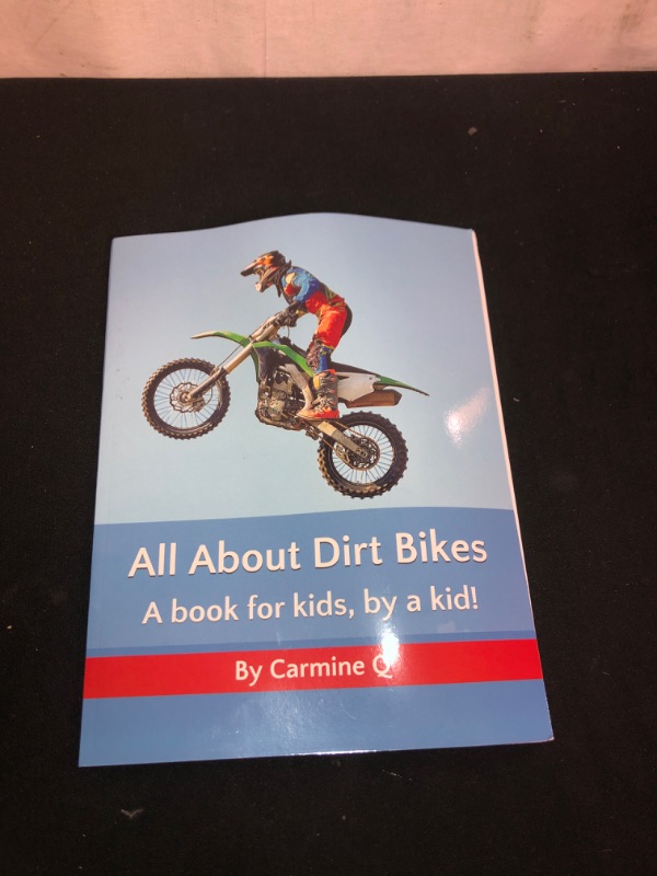 Photo 2 of All About Dirt Bikes: A book for kids, by a kid! (All About: books for kids, by kids!) Paperback
