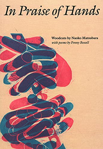 Photo 1 of **set of 2**
In Praise of Hands: Woodcuts by Naoko Matsubara - Poems by Penny Boxall Hardcover – January 5, 2021
