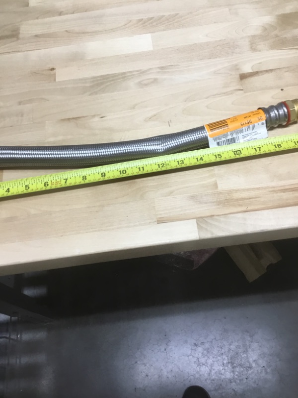 Photo 2 of 
 1line 3/4 in. FIP x 7/8 in. Compression x 18 in. Stainless Steel Water Heater Supply Line 24IN long
2nd suppy line is 7/8in C X 3/4 18in long