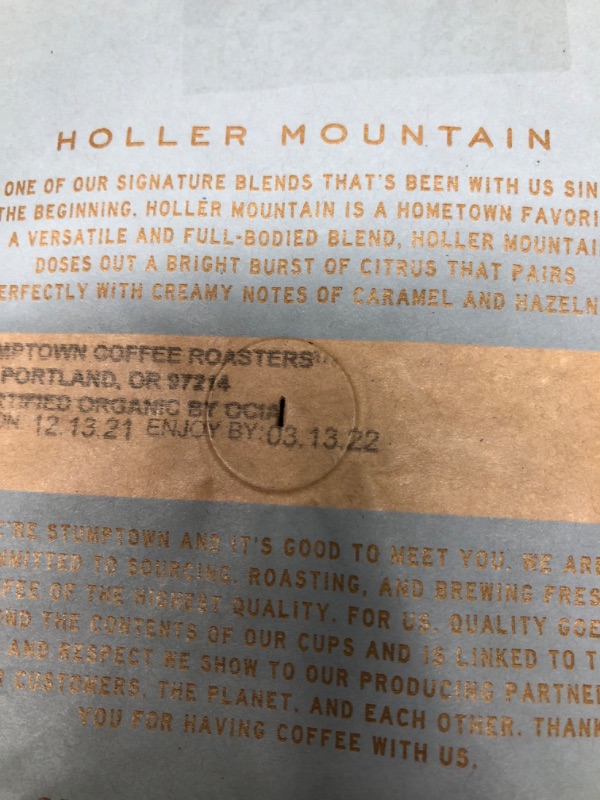 Photo 3 of **BEST BY: 3/13/2022**NONREFUNABLE**
Stumptown Coffee Roasters, Medium Roast Organic Whole Bean Coffee - Holler Mountain 12 Ounce Bag with Flavor Notes of Citrus Zest, Caramel and Hazelnut
