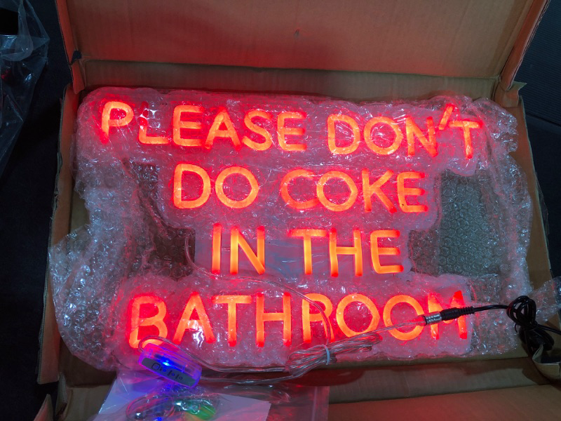 Photo 2 of "Please Dont Do Coke in The Bathroom" Neon Sign  18x12"
