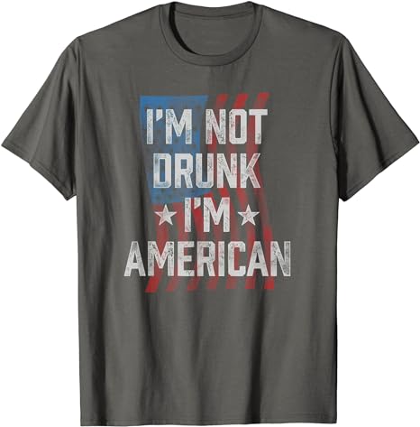 Photo 1 of I'm Not Drunk I'm American Patriotic 4th Of July T-Shirt small
