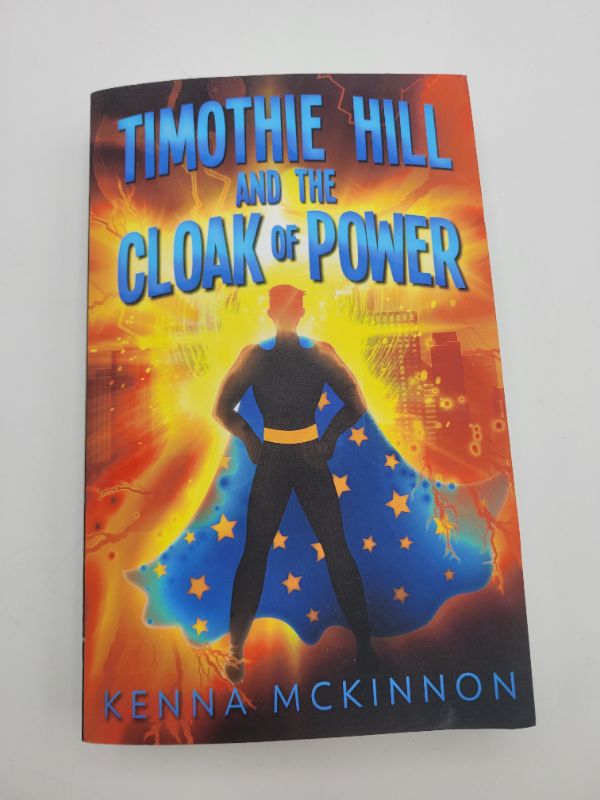 Photo 2 of Timothie Hill and the Cloak of Power by Kenna Mckinnon