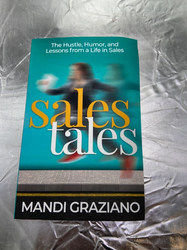 Photo 2 of Sales Tales: The Hustle, Humor, and Lessons from a Life in Sales