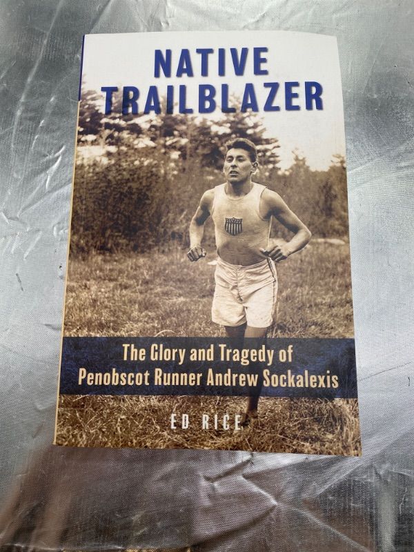 Photo 2 of Native Trailblazer: The Glory and Tragedy of Penobscot Runner Andrew Sockalexis
