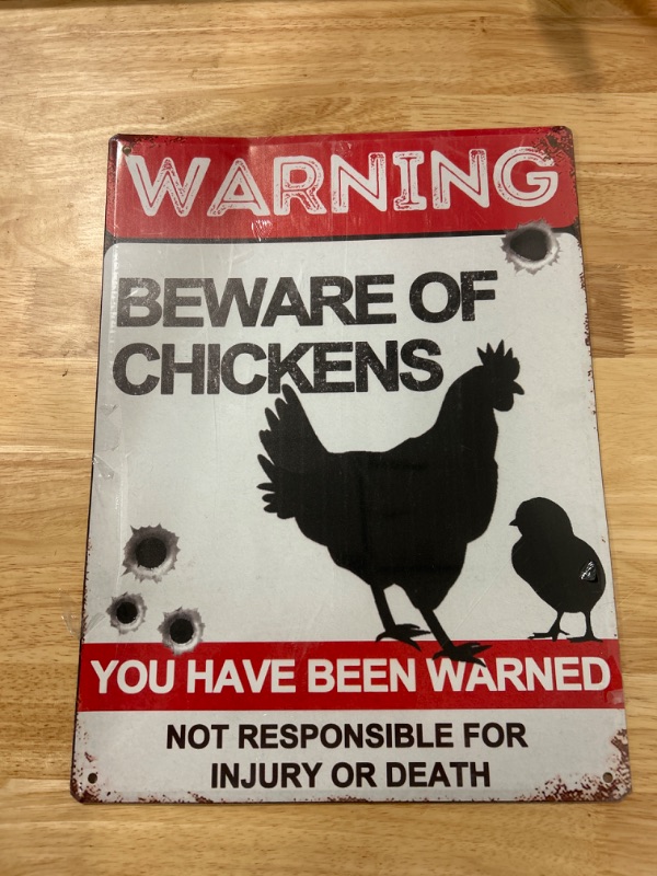 Photo 1 of Beware Of Chickens Sign