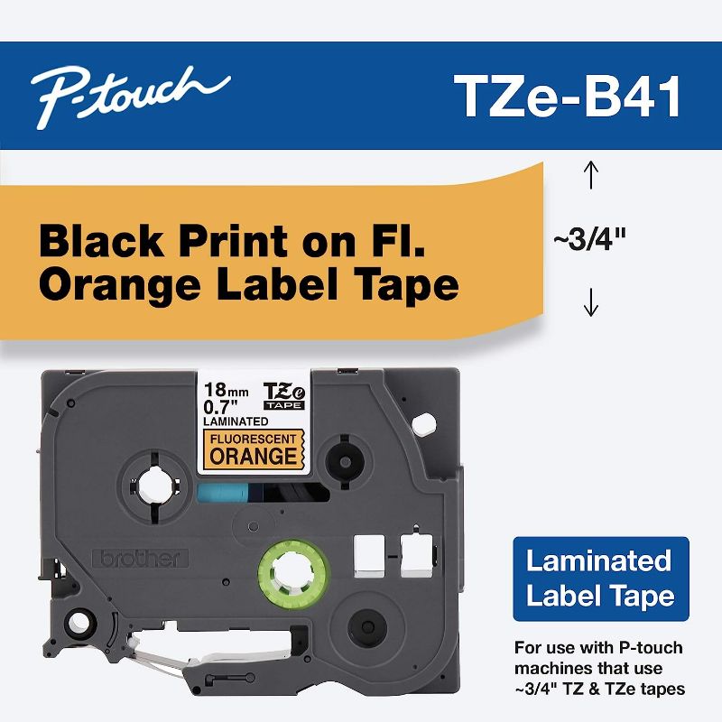 Photo 2 of Brother Genuine P-touch TZE-B41 Tape, 3/4" (0.7") Wide Standard Laminated Tape, Black on Fluorescent Orange, Laminated for Indoor or Outdoor Use, Water-Resistant, 0.7" x 16.4' (18mm x 5M), TZEB41