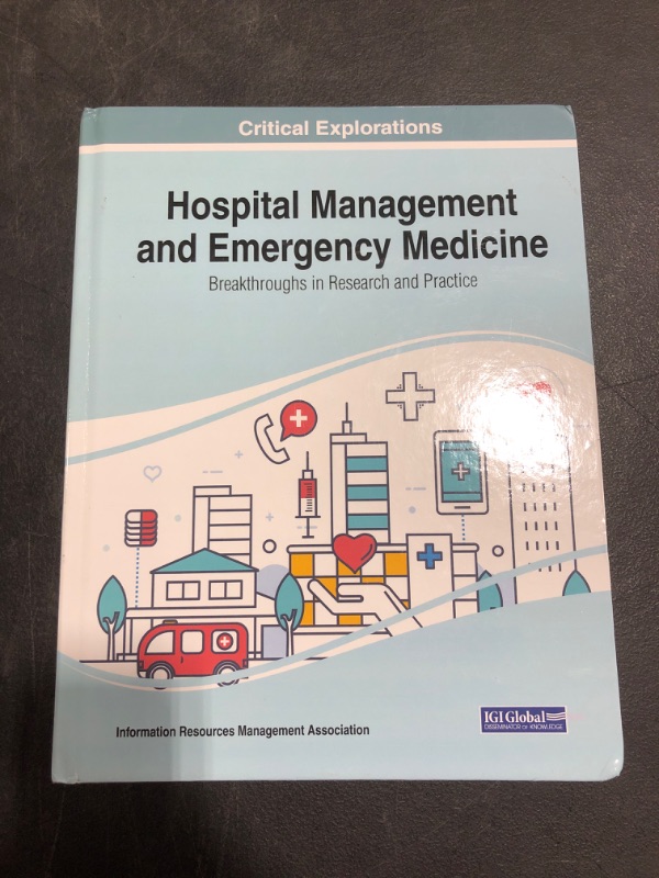 Photo 2 of Hospital Management and Emergency Medicine: Breakthroughs in Research and Practice 1st Edition. SLIGHTLY BENT CORNERS. 
