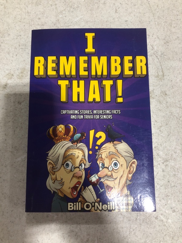 Photo 2 of I Remember That!: Captivating Stories, Interesting Facts and Fun Trivia for Seniors Paperback – Large Print, June 14, 2021
