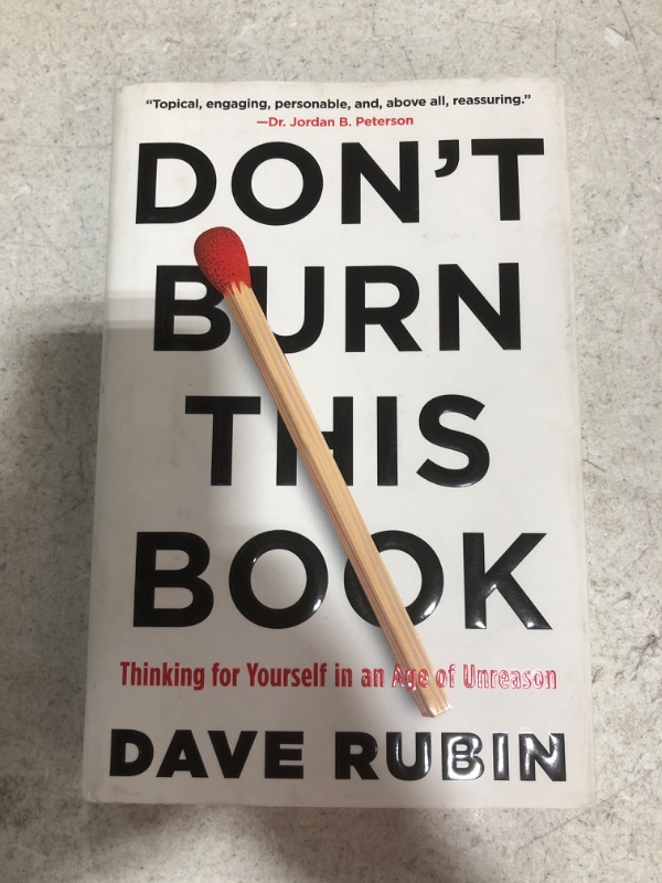 Photo 2 of Don't Burn This Book: Thinking for Yourself in an Age of Unreason Hardcover – April 28, 2020
PRIOR USE.