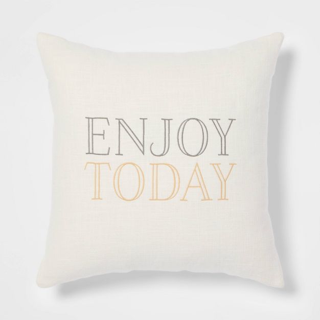 Photo 1 of 'Enjoy Today' Square Throw Pillow Cream - Threshold™

