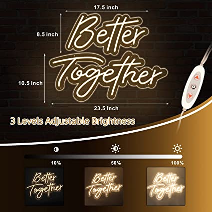 Photo 2 of Better Together Large Neon Sign for Wall Decor,with Dimmable Switch,Reusable Neon Light S23.5x10.5 & 17.5x8.5Inch (Power Adapter included)