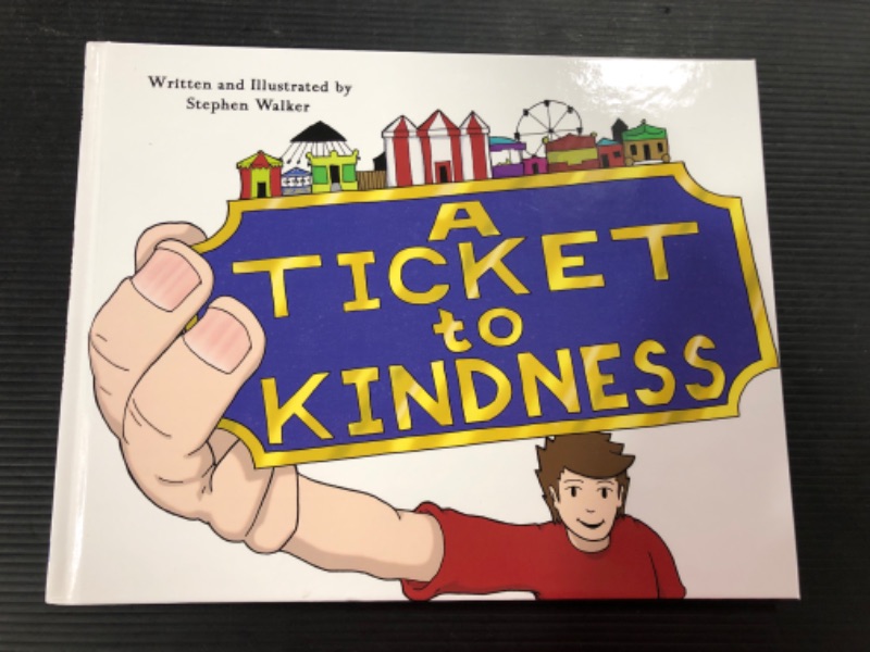 Photo 1 of A Ticket to Kindness by Stephen Walker Hardcover | Indigo Chapters
