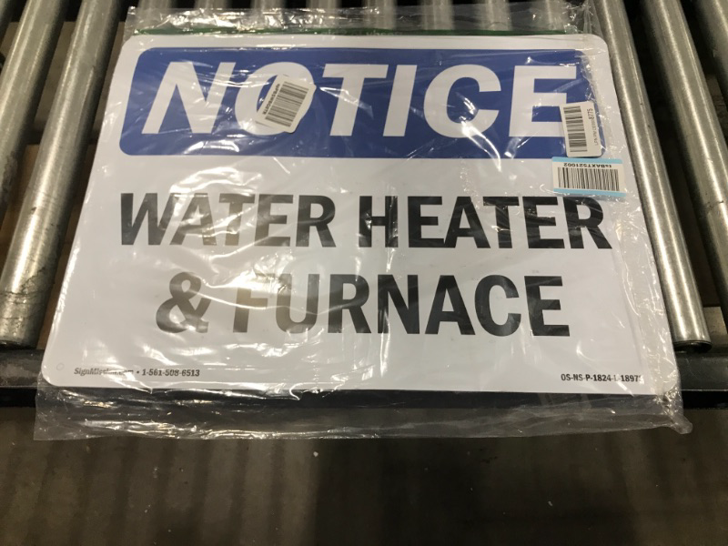 Photo 2 of OSHA Notice Sign - Water Heater & Furnace | Rigid Plastic Sign | Protect Your Business, Construction Site, Warehouse & Shop Area |  Made in The USA 24" X 18" Rigid Plastic