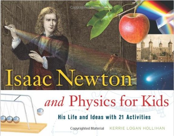 Photo 1 of Isaac Newton and Physics for Kids: His Life and Ideas with 21 Activities 