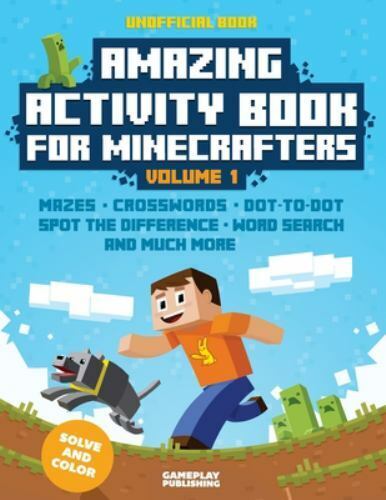 Photo 1 of Amazing Activity Book For Minecrafters: Puzzles, Mazes, Dot-To-Dot, Spot The Difference, Crosswords, Maths, Word Search And More (Unofficial Book) (Amazing Activity Books For Minecrafters) (Volume 1)