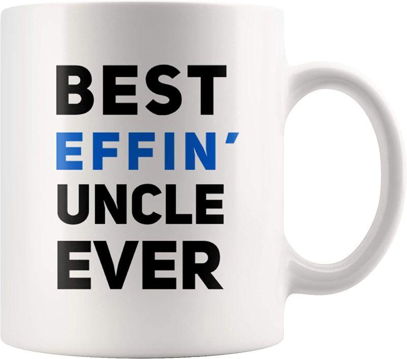 Photo 1 of Best Effin' Uncle Ever From Niece Neephews Brother Sisters For Fathers Day New Uncle Pregnancy Reveal Family Novelty 11oz White Ceramic Coffee Mug