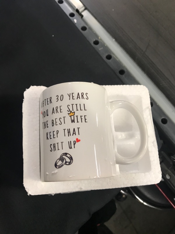 Photo 2 of 30th Wedding Anniversary Mugs for Wife from Husband - After 30 Years You Are Still The Best Wife Keep That Sht Up - 30 Year Anniversary 11 oz Coffee Mug for Her
