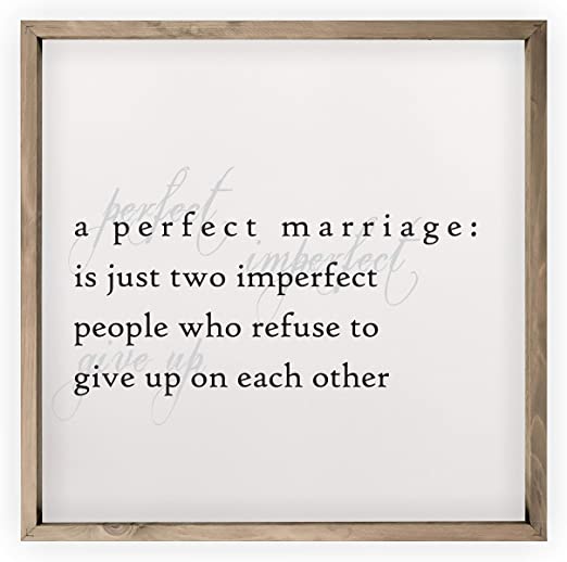 Photo 1 of A Perfect Marriage Framed Rustic Wood Farmhouse Sign 16x16