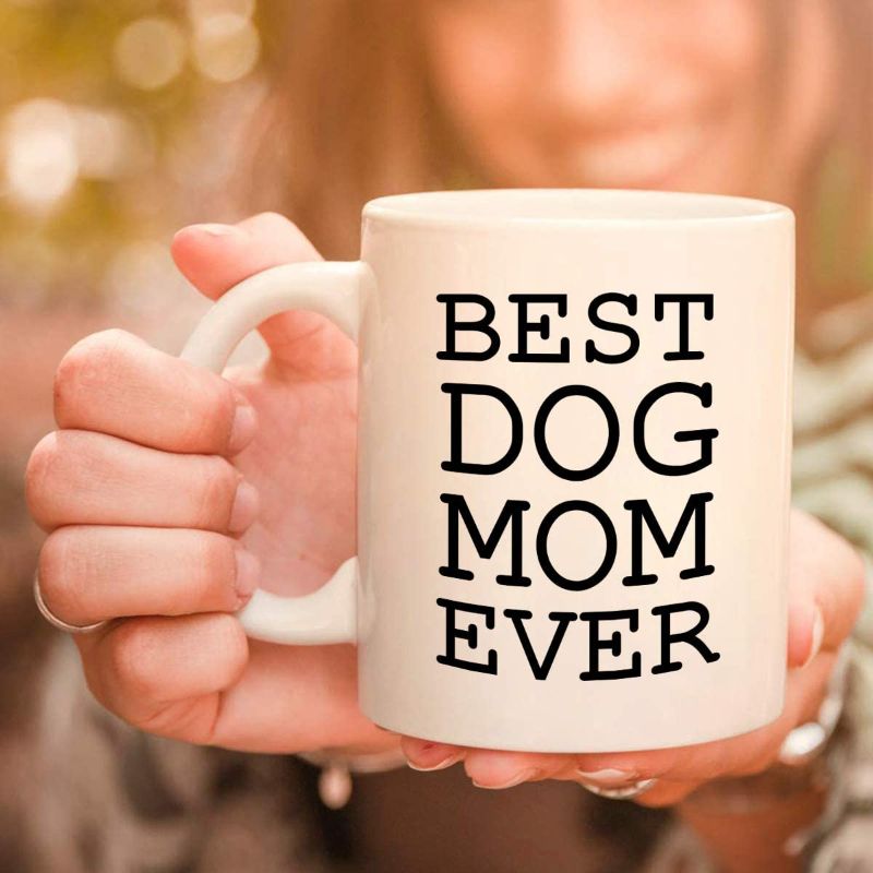 Photo 1 of Best Dog Mom Ever Coffee Mug 11 Oz White