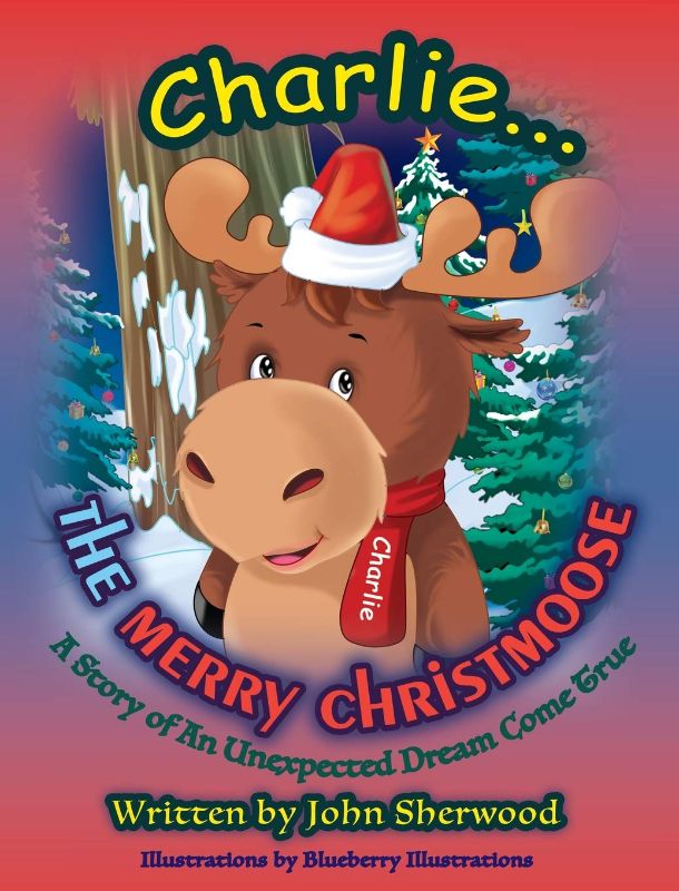 Photo 1 of Charlie...The Merry Christmoose (Children's Christmas Book) Hardcover – December 21, 2018
