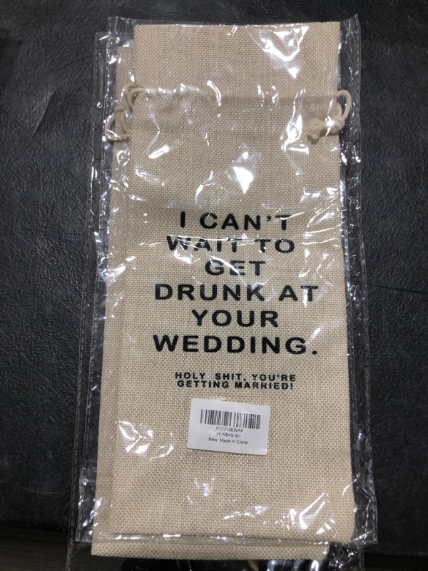 Photo 1 of 2 PACK Engagement Wine Bag, I Can't Wait To Get Drunk At Your Wedding?Gift for Engagement Bridal Shower New Couples Newly Wed Bride To Be Groom?Burlap Bag – 1 Pc(B01)