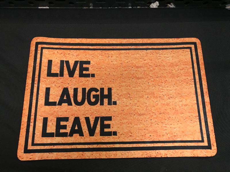 Photo 1 of  Live Laugh Leave DOOR MAT  -2ftx16in