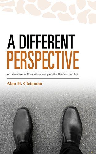 Photo 1 of A Different Perspective: An Entrepreneur's Observations on Optometry, Business, and Life Paperback – January 1, 2015