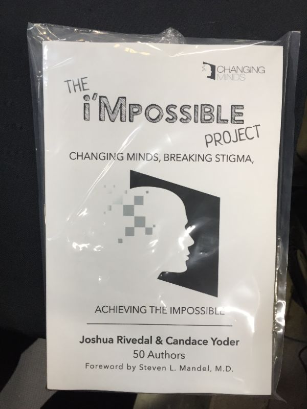 Photo 1 of The i'Mpossible Project: Volume 2: Changing Minds, Breaking Stigma, Achieving the Impossible