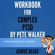 Photo 1 of Workbook for: Complex PTSD: From Surviving to Thriving By Pete walker Paperback – Large Print, July 3, 2022
