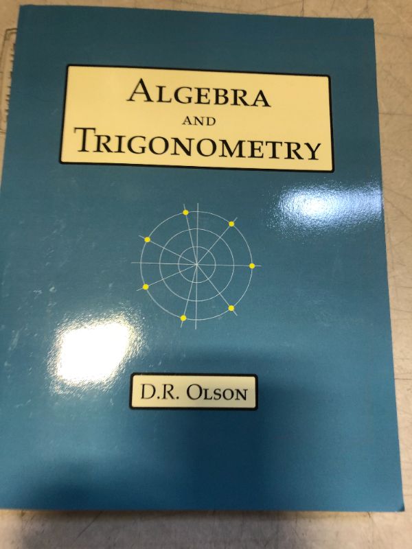 Photo 2 of Algebra and Trigonometry
by Douglas Olson (Author)