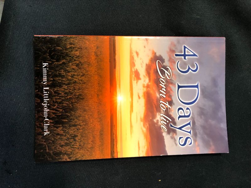 Photo 1 of 43 days: Born to live Paperback ��– February 23, 2021
