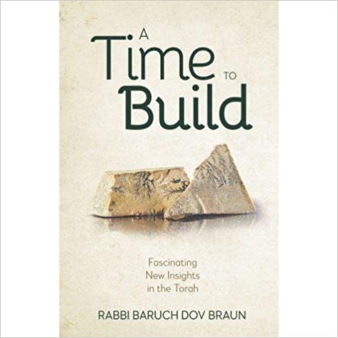 Photo 1 of A Time to Build Fascinating New Insights In The Torah Hardcover – June 7, 2021

