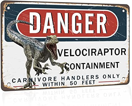 Photo 1 of 2 CT Tin Sign Danger Velociraptor Containment Metal Sign 12x8 Inch