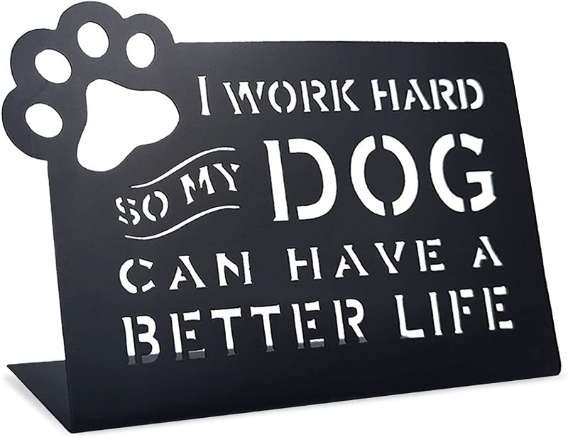 Photo 1 of 10 o'clock I Work Hard So My Dog Can Have A Better Life,Black Metal Tabletop inch by 9"x6.4",Funny Pet Quotes for Home Decor��…
