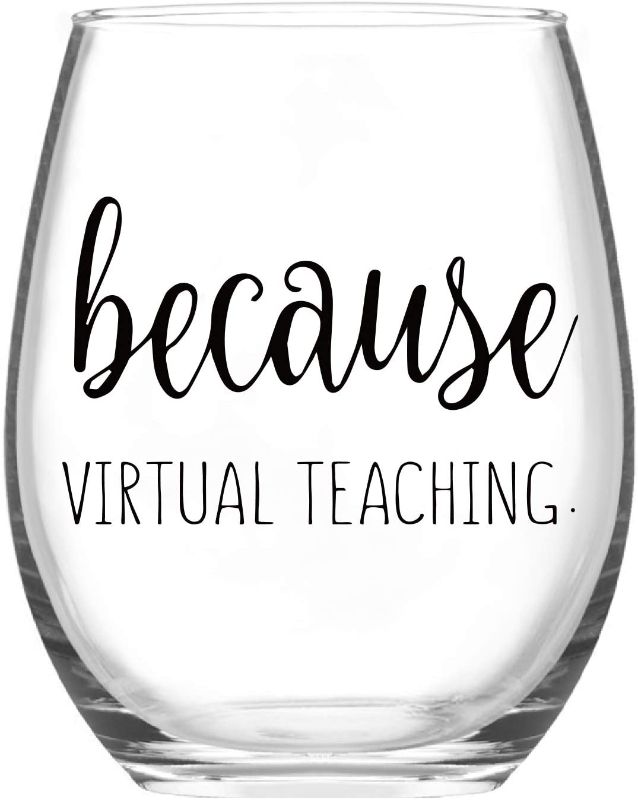 Photo 1 of Because Virtual Teaching Wine Glass, Teacher Stemless Wine Glass for Women, Men, Teachers, Professors, Teaching Assistant - Gift Idea for Teacher Appreciation Day, Birthday, Christmas