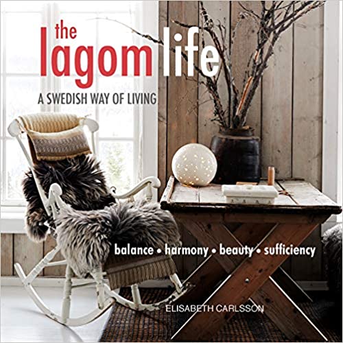 Photo 1 of The Lagom Life: A Swedish way of living Paperback – July 11, 2017
