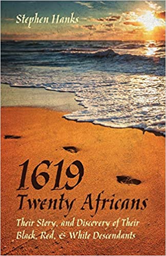 Photo 1 of 1619 - Twenty Africans: Their Story, and Discovery of Their Black, Red, & White Descendants Paperback
