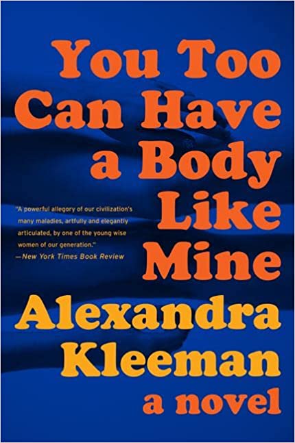 Photo 1 of You Too Can Have a Body Like Mine: A Novel Hardcover – August 9, 2016
